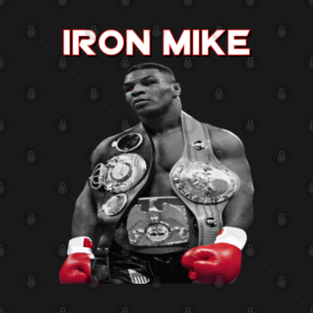 Iron Mike - Mike Tyson - T-Shirt | TeePublic