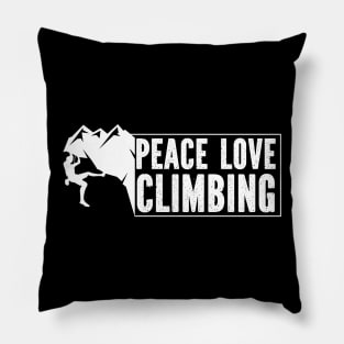 Peace Love Climbing Pillow