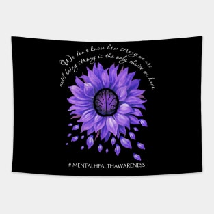 BEING STRONG IS THE ONLY CHOICE WE HAVE ALZHEIMER AWARENESS Gift Tapestry