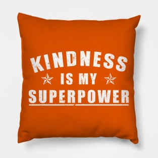 Kindness is My Superpower Unity Day Orange Pillow