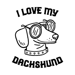 I Love My Dachshund I love my weiner dog T-Shirt