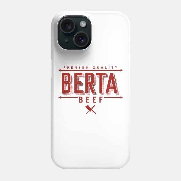 Berta Beef Phone Case by Bitpix3l