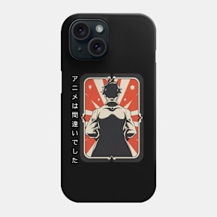 Anime Was a Mistake? Phone Case