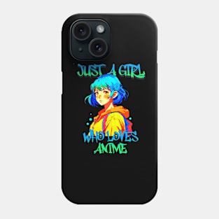 Just A Girl Who Loves Anime 7 Cute Anime Girl Anime Lover Phone Case