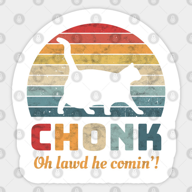 Funny Chonk Scale Cat Meme Memes Chonk Sticker Teepublic