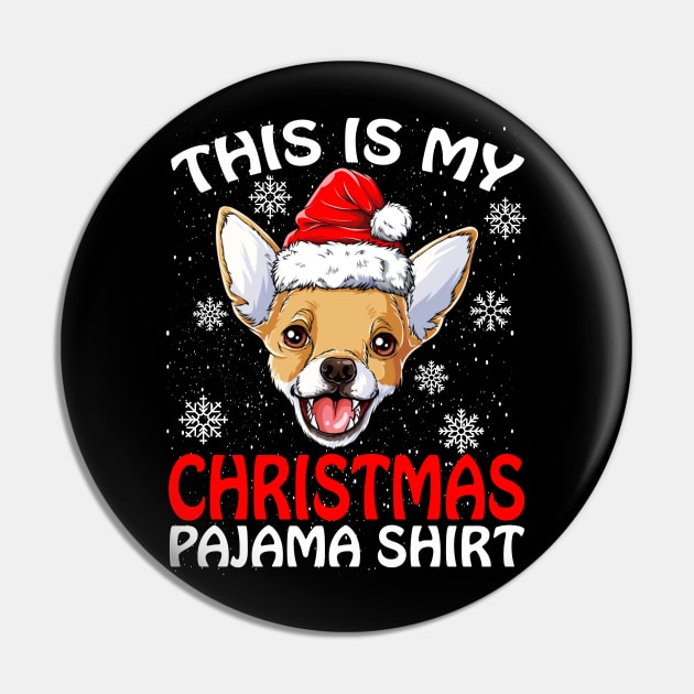 This is my Christmas Pajama Shirt CHIHUAHUA Pin by intelus