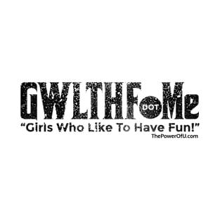 GWLTHF.Me T-Shirt