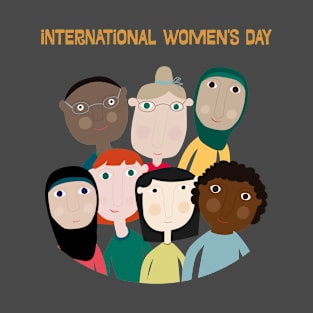 International Women's Day / International Women's Day T-Shirt