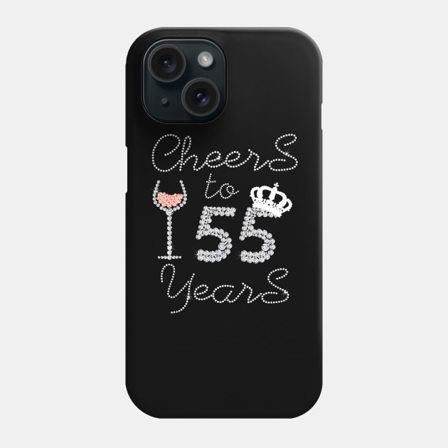 Queen Girl Drink Wine Cheers To 55 Years Old Happy Birthday Phone Case by Cortes1