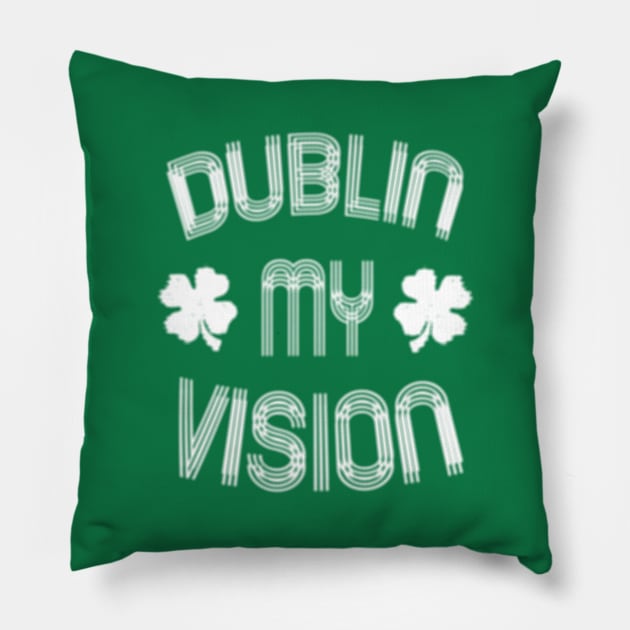 Bring Some Humor to Your St. Patrick's Day Outfit with the Dublin My Vision Tee Pillow by benyamine