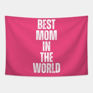 BEST MOM IN THE WORLD Tapestry