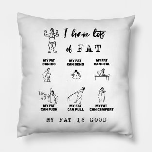 My Fat Can Do the Thing! Pillow