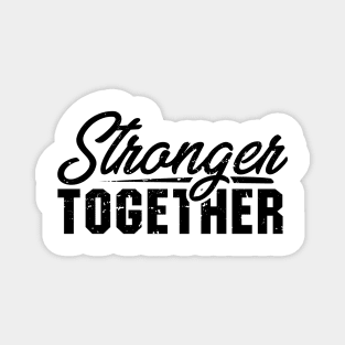 'Stronger Together' Women's Achievement Shirt Magnet