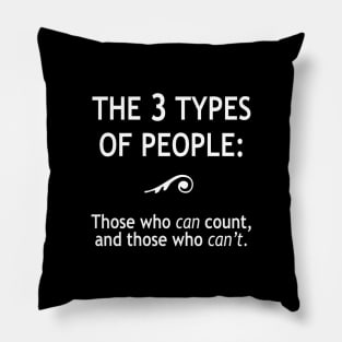 Three types of people Pillow