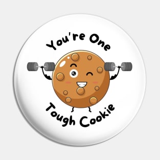 Tough Cookie Pin