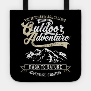 The Mountains Are Calling I Must Go Outdoor Adventure Back To Nature Tote