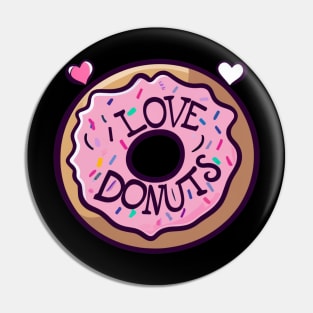 I Love Donuts Pin