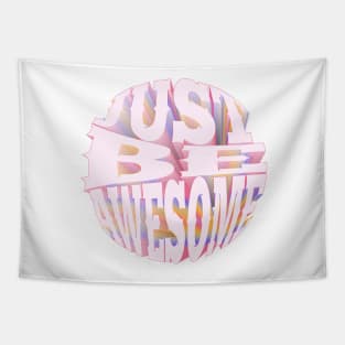 Just be awesome Tapestry