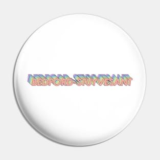 Bedford-Stuyvesant Pin