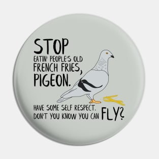 Stop Pidgeon - Tracy Morgan 30 Rock Quote Pin