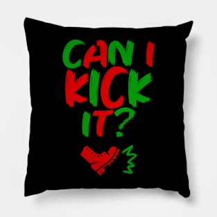 Can I Kick It - 02a - Novelty Hip Hop Vibes Pillow