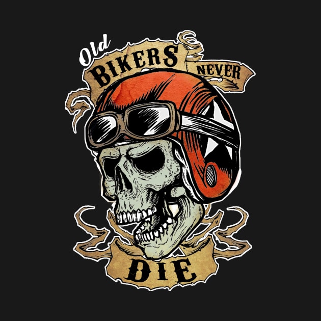 old bikers never die by sevencrow