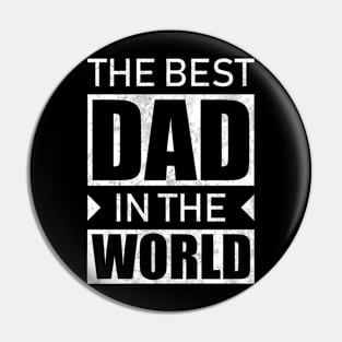 The Best Dad In The World Pin