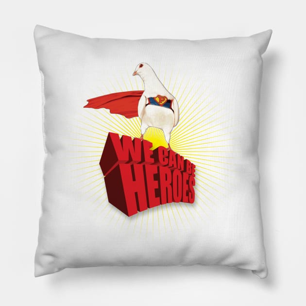 We Can Be Heroes Pillow by Palomacy