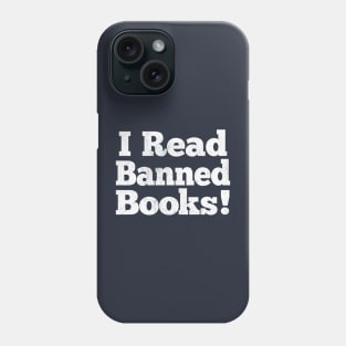 I Read Banned Books / Vintage Book Lover Geek Gift Phone Case