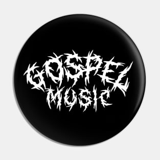 Gospel Music Metal Style Pin