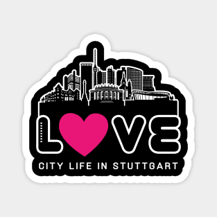 Love City Life in Stuttgart Magnet