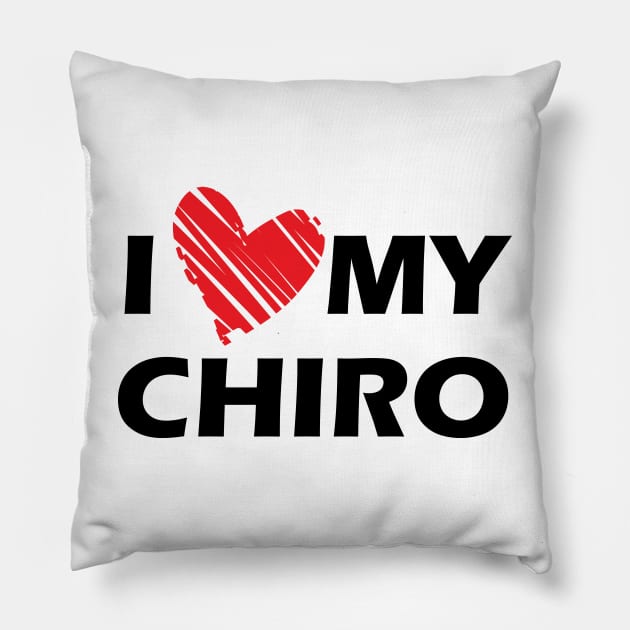 Chiropractor - I love my chiro Pillow by KC Happy Shop