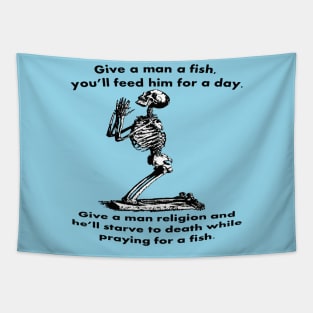 Give A Man A Fish And He Eats For A Day Proverb Parody Tapestry