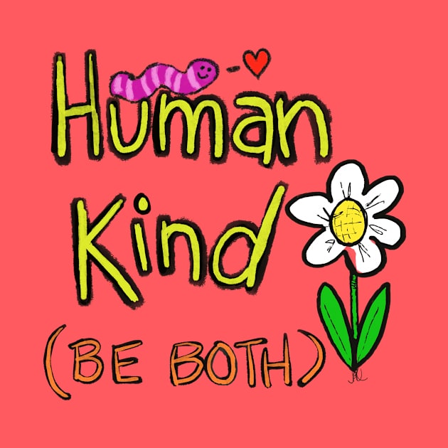 Human kind be both by wolfmanjaq