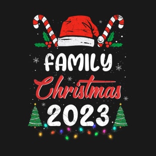 Family Christmas 2023 Matching Christmas 2023 T-Shirt T-Shirt