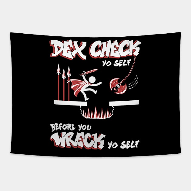 Dex Check Yourself Tapestry by technehiyaw