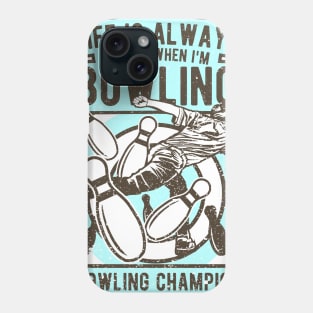 Bowler Bowling Strike Bowler Bowling Champion Phone Case