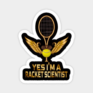 Yes I'm A Racket Scientist, Tennis Lovers Magnet