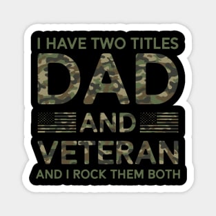 Veteran Dad Military Veteran Father's Day 4th of July Gifts Magnet