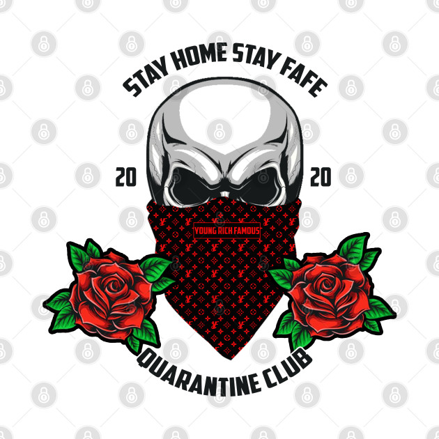 Quarantine Club by YoungRichFamousAuthenticApparel