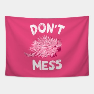 Don't Mess with the Porcupine - Pink Tapestry