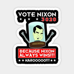 Nixon Always Wins! Harooooo!!! Magnet