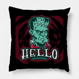 Hello Handsome Pillow