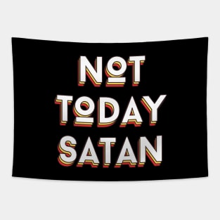 Not Today Satan | Christian Saying Tapestry