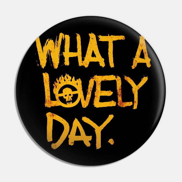 What A Lovely Day Pin by innercoma@gmail.com