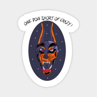 One Dog Short Of Crazy Funny Cartoon Design For Dog Lovers Magnet