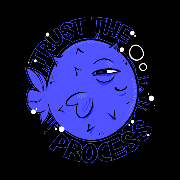 Trust the process by Kabuto_Store