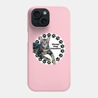 Always Stay Positive Grey Cat Phone Case