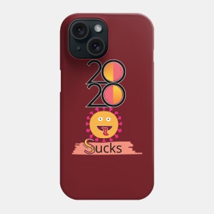 2020 Sucks Year Phone Case