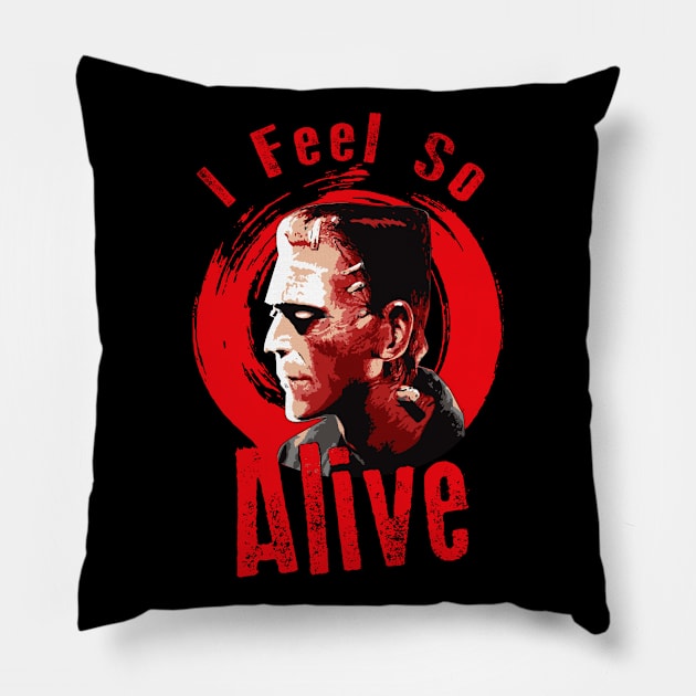 I Feel So Alive Pillow by Alema Art